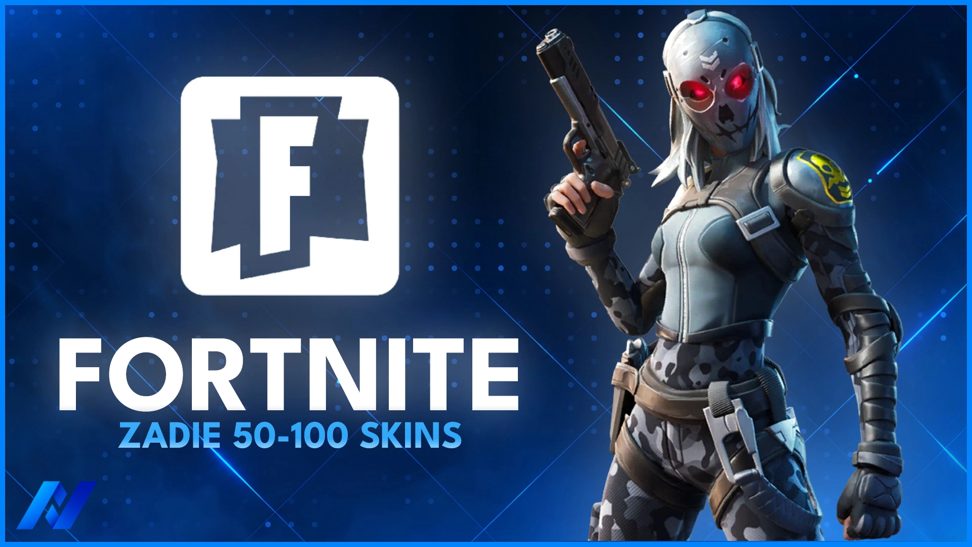 Zadie & 50-100 Tryhard Skins