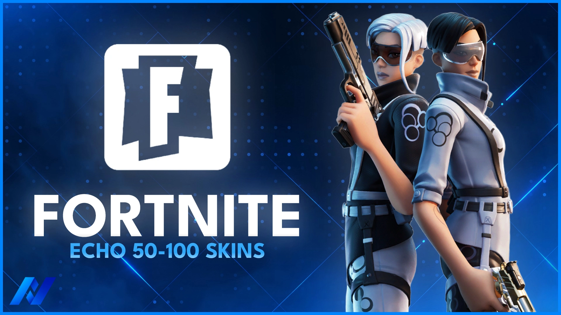 Echo & 50-100 Tryhard Skins