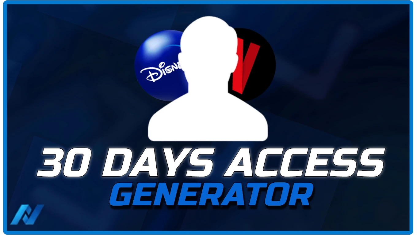 30 Days Access [ Netflix & Disney ]