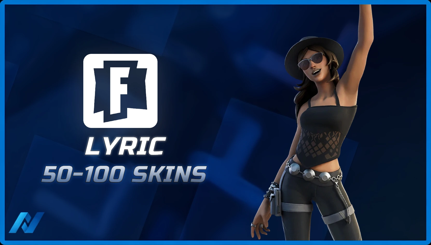 Lyric & 50-100 Tryhard Skins