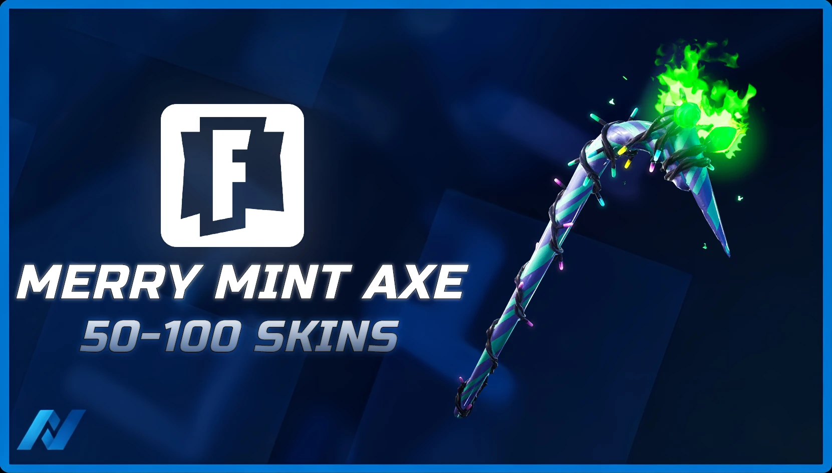 Merry Mint Axe & 50-100 Tryhard Skins