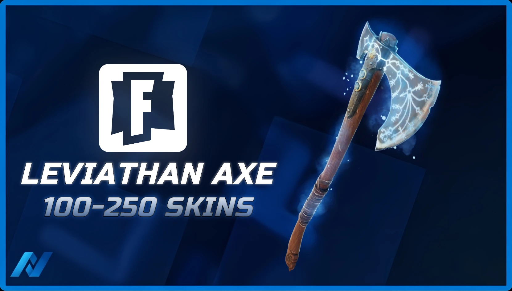 Leviathan Axe & 100-250 Tryhard Skins