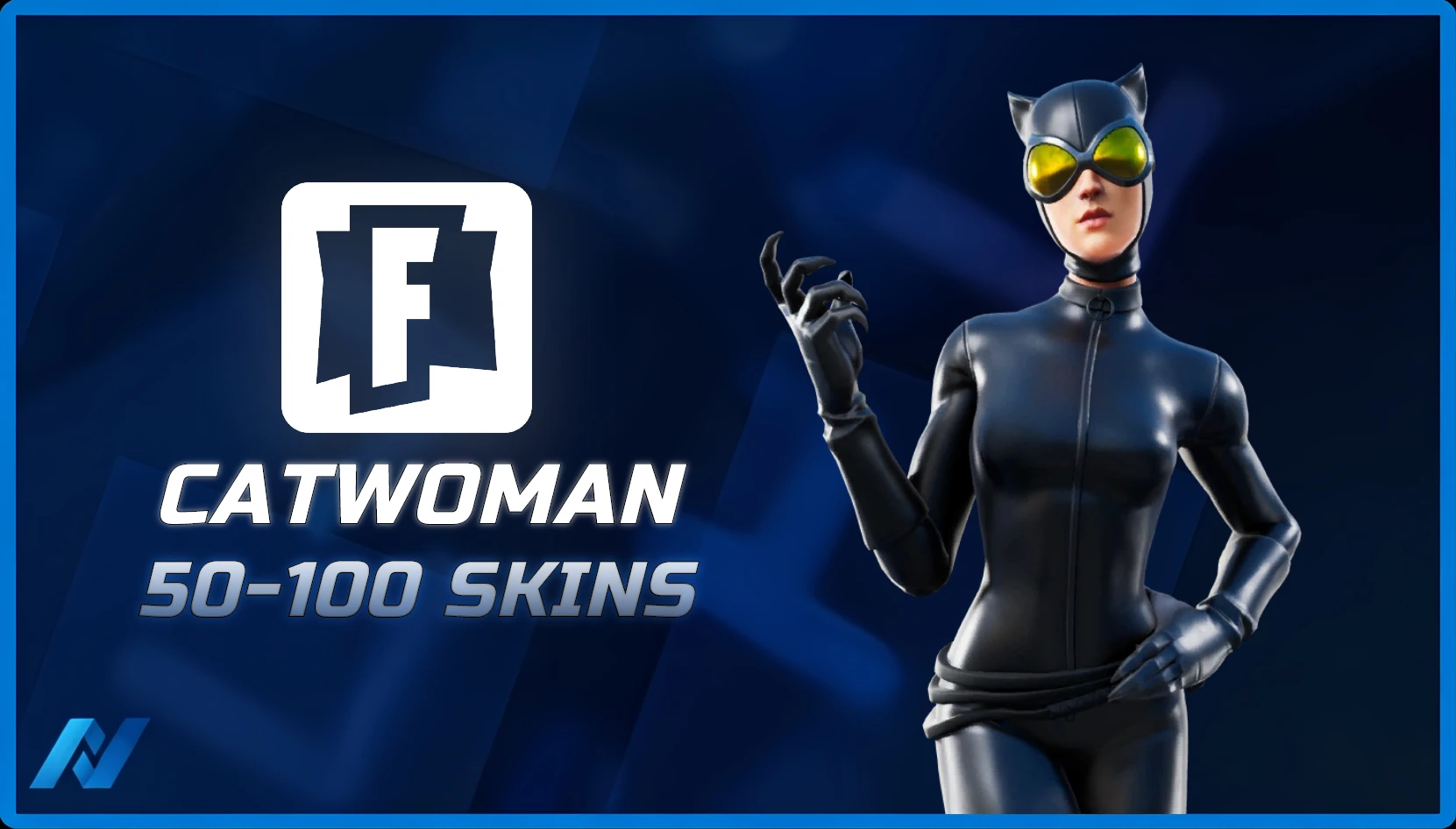 Catwoman & 50-100 Tryhard Skins